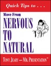 Nervous to Natural