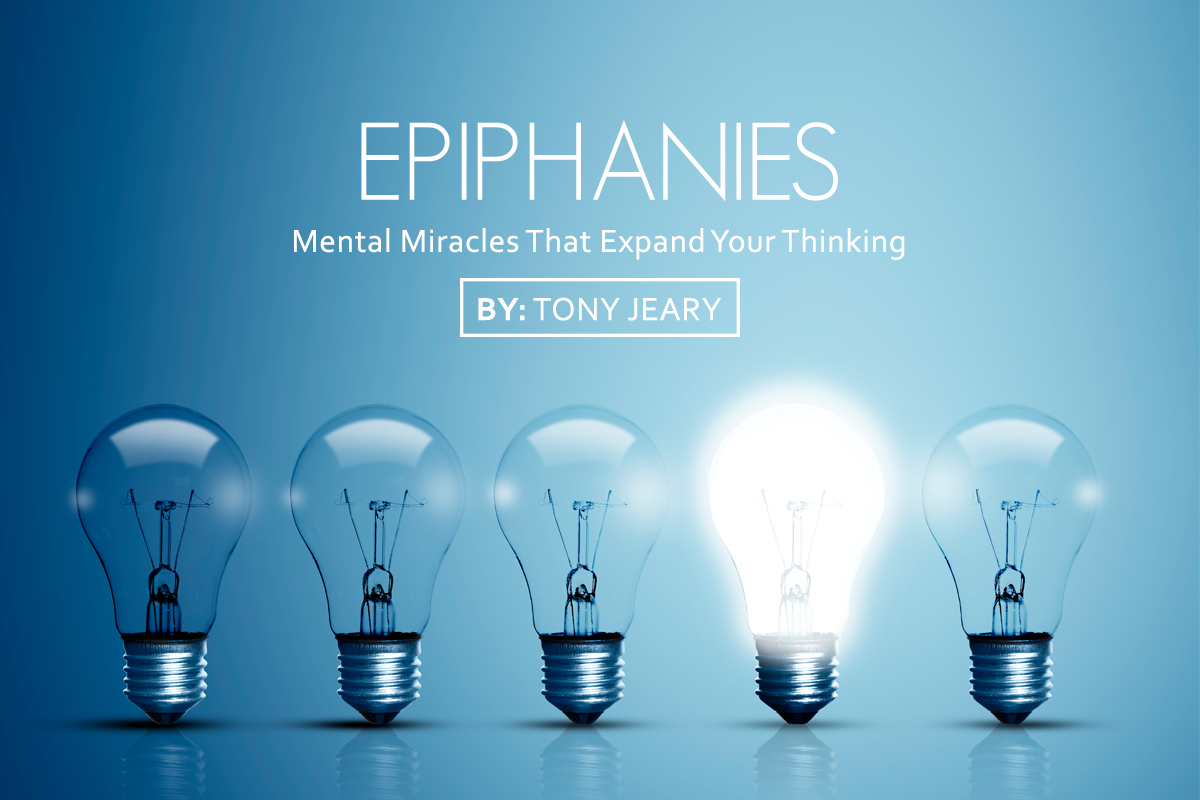 Epiphanies: Mental Miracles That Expand Your Thinking