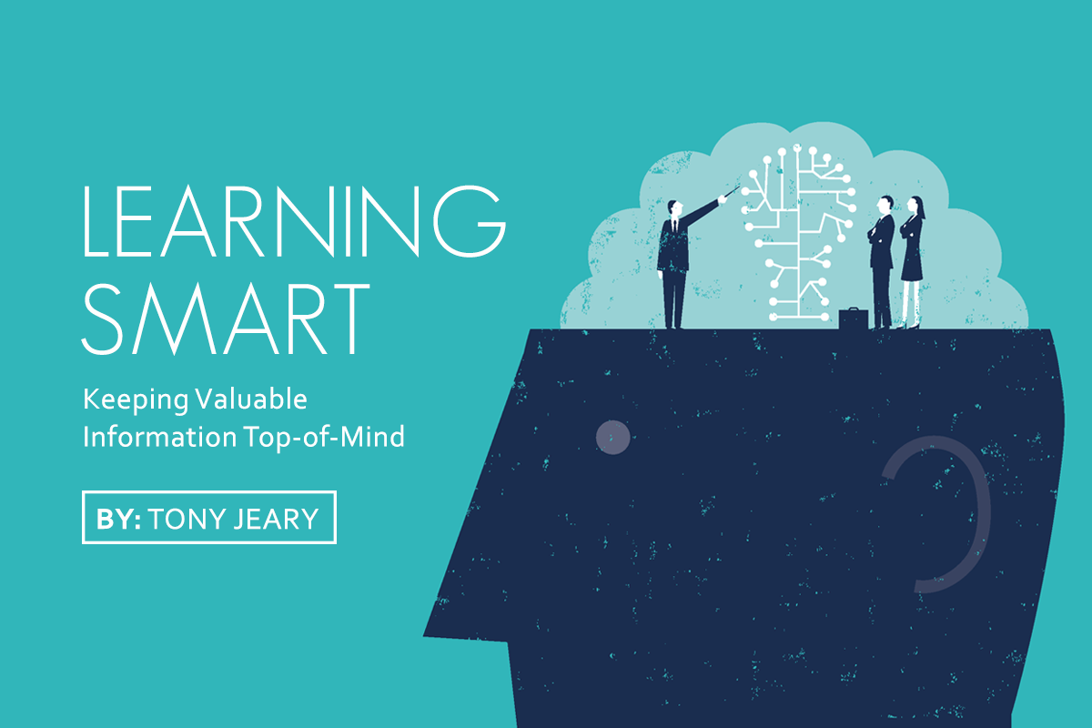 Learning Smart: Keeping Valuable Information Top-of-Mind