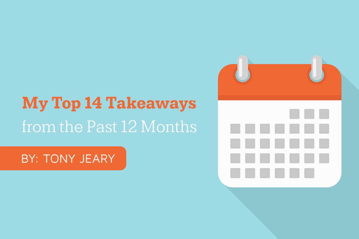 My Top 14 Takeaways from the Past 12 Months - Tony Jeary