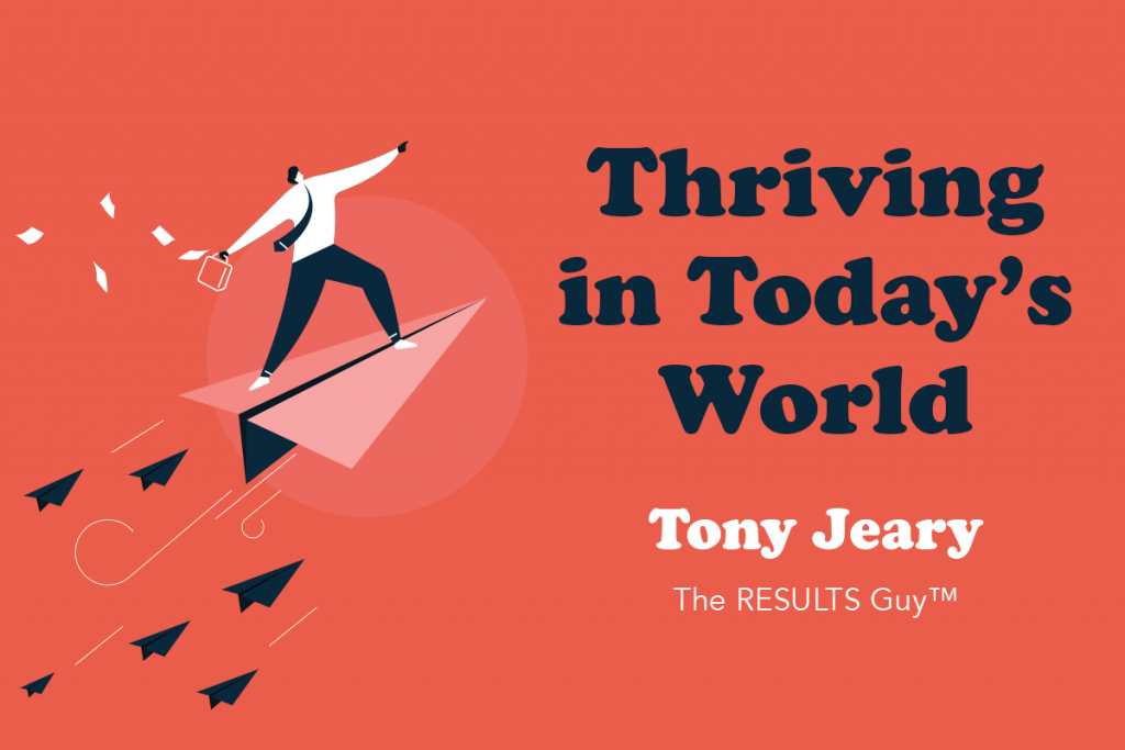 Jeary Thriving in Today's World - Tony Jeary